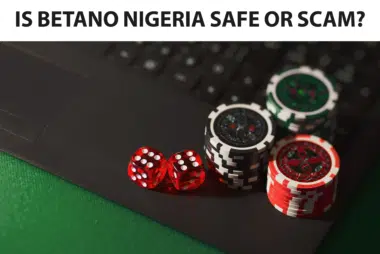 Is Betano Nigeria safe or scam?