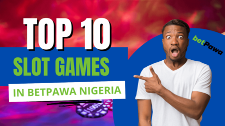 Top 10 slot games in BetPawa Nigeria
