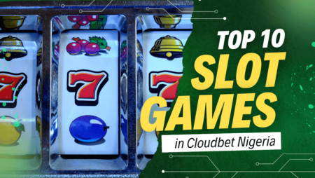Top 10 slot games in Cloudbet Nigeria