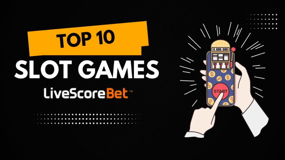 Top 10 slot games in LiveScoreBet Nigeria