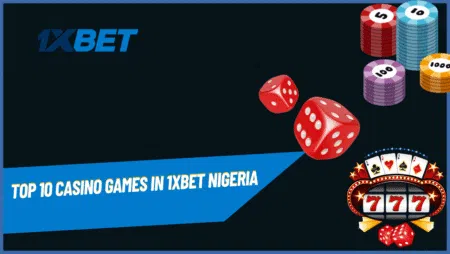 Top 10 casino games in 1xbet Nigeria