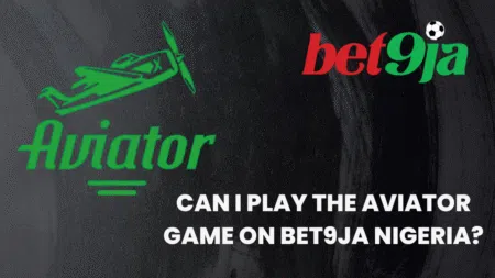 Can I play the Aviator game on Bet9ja Nigeria?