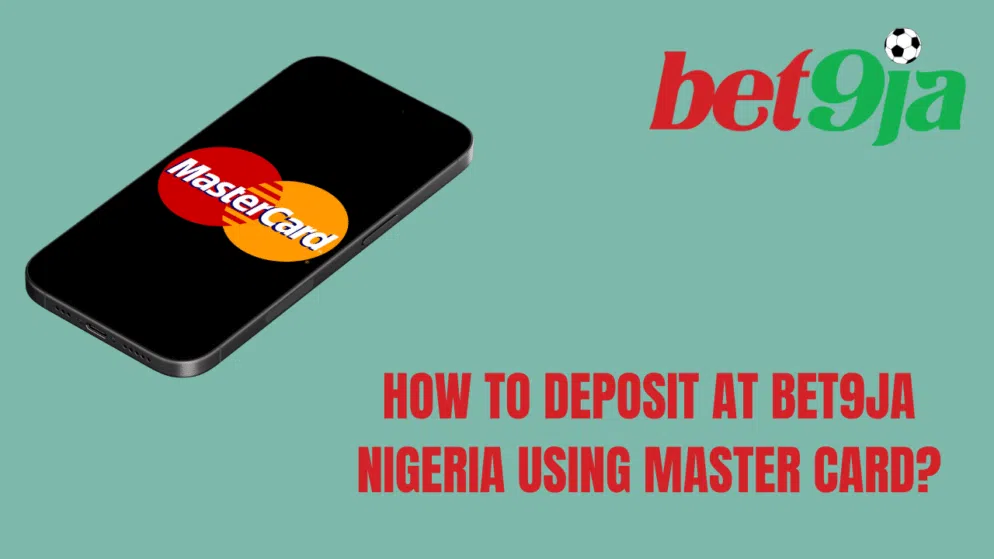 How to deposit at Bet9ja Nigeria using Master Card?