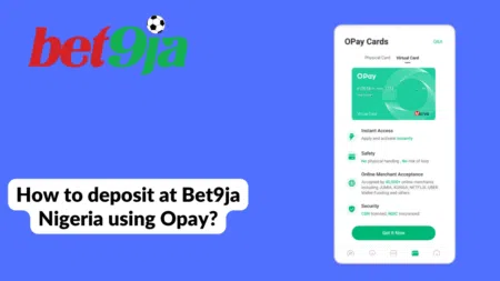 How to deposit at Bet9ja Nigeria using Opay?