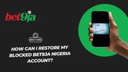 How can I restore my blocked Bet9ja Nigeria account?