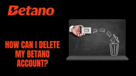 How can I delete my Betano account?