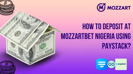 How to deposit at Mozzartbet Nigeria using Paystack?