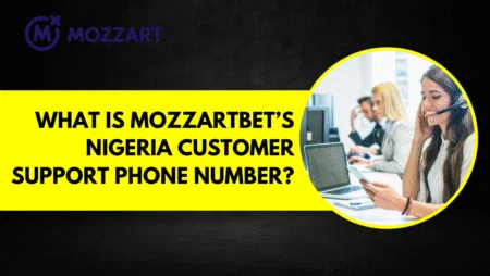 What is Mozzartbet’s Nigeria customer support phone number?