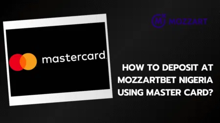 How to deposit at Mozzartbet Nigeria using Master Card?
