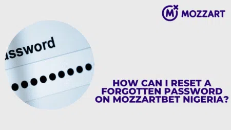 How can I reset a forgotten password on Mozzartbet Nigeria?