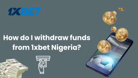 How do I withdraw funds from 1xbet Nigeria?