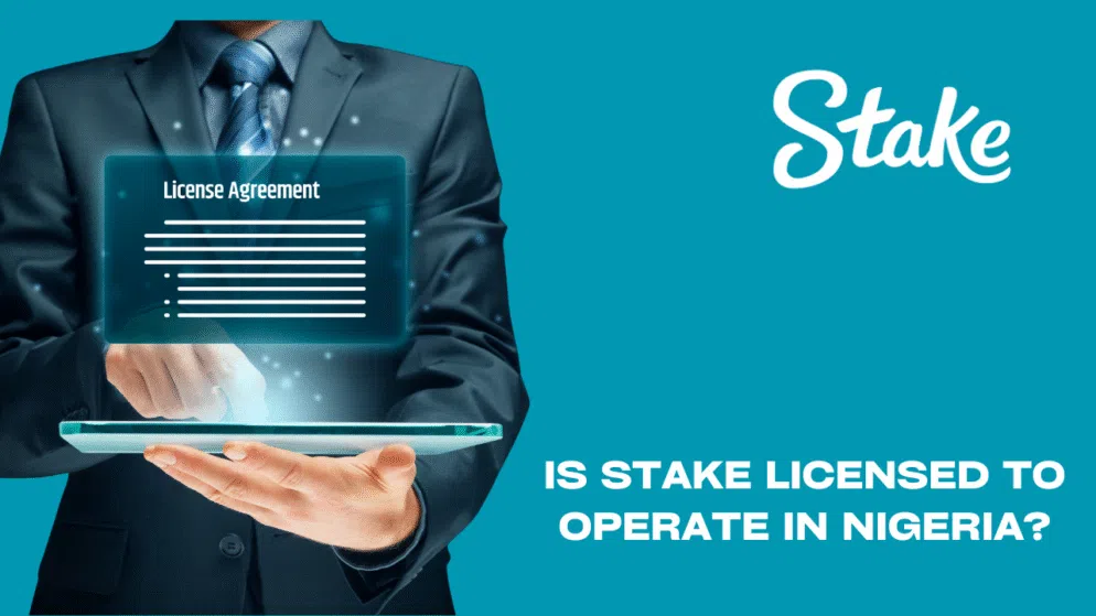 Is Stake licensed to operate in Nigeria?