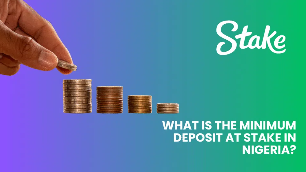 What is the minimum deposit at Stake in Nigeria?
