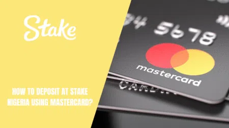 How to deposit at Stake Nigeria using MasterCard?